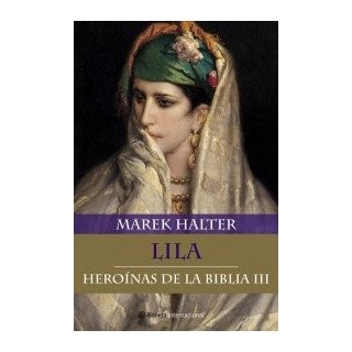 Heroinas de la Biblia III. Lila
