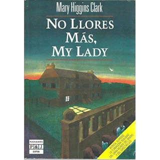 No Llores Más, My Lady