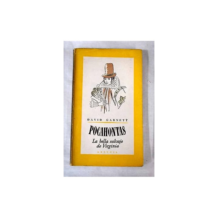 POCAHONTAS. La bella salvaje de Virginia.