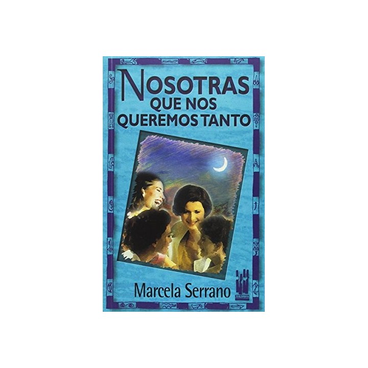 Nosotras Que Nos Queremos Tanto