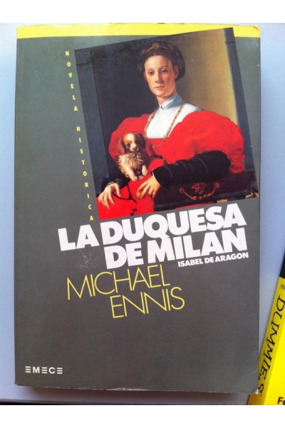 La Duquesa de Milán. Isabel de Aragón.