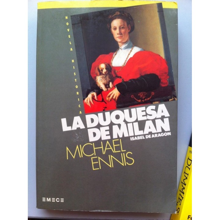 La Duquesa de Milán. Isabel de Aragón.