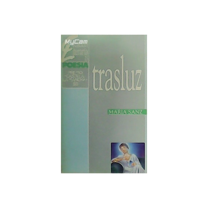 Trasluz(Dedicatoria y firma autógrafa de autora a poeta y crítico literario con obras publicadas) PRIMERA EDICION