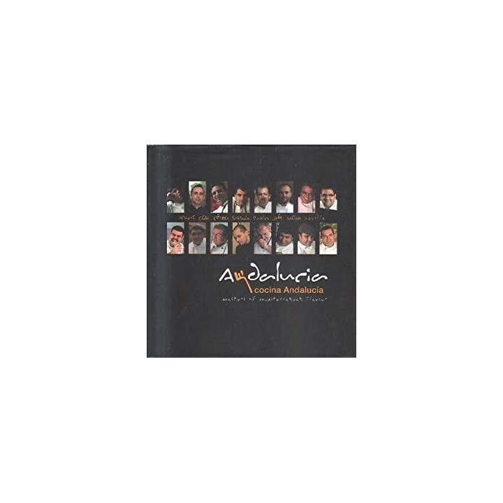 ANDALUCÍA. Cocina Andalucía: Masters of Mediterranean Flavour