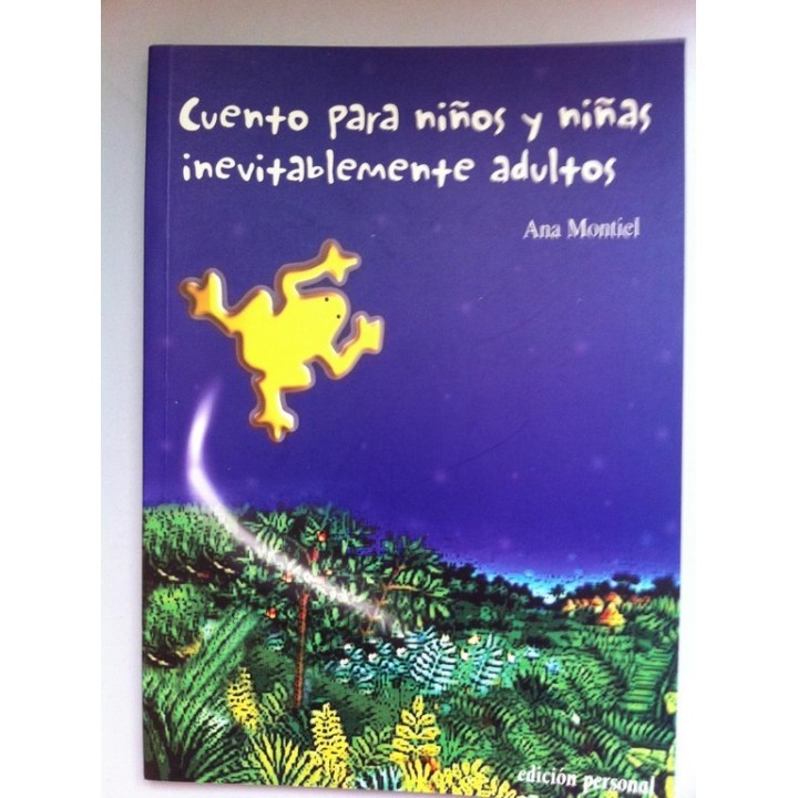 CUENTO PARA NIÑOS Y NIÑAS INEVITABLEMENTE ADULTOS