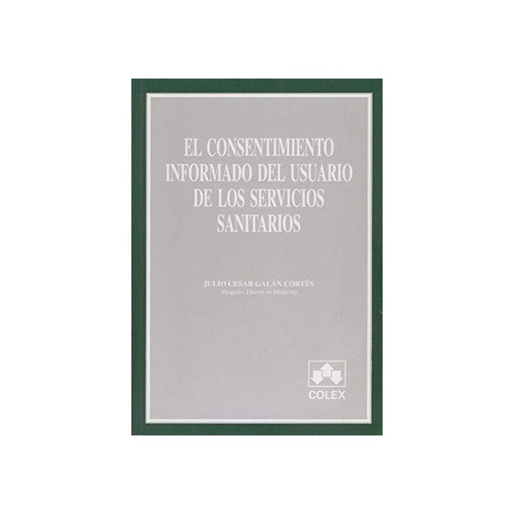 El Consentimiento Informado Del Usuario De Los Servicios Sanitarios