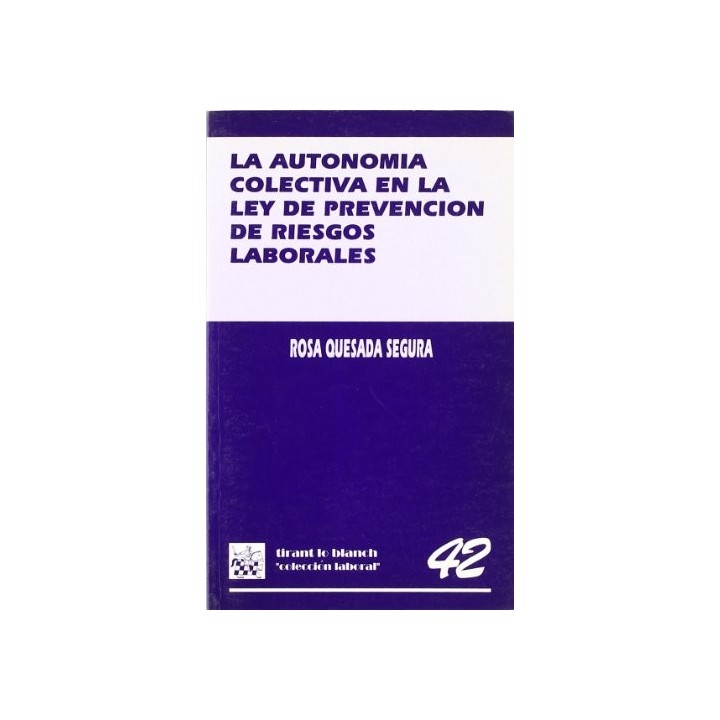 La autonomía colectiva en la ley de prevención de riesgos laborales