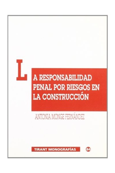 La Responsabilidad Penal Por Riesgos En La Construccion