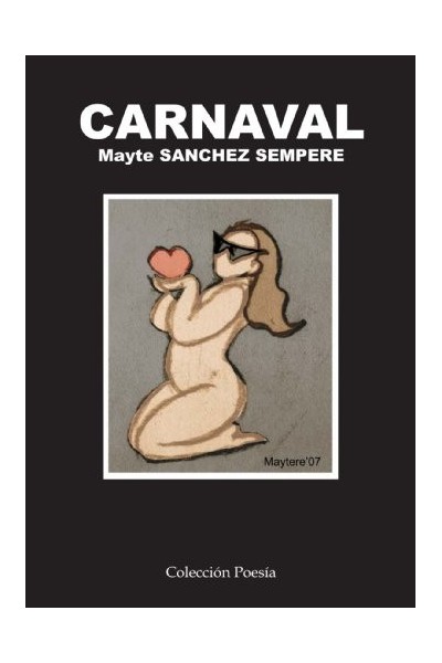 Carnaval (Dedicatoria y firma autógrafa de autora) PRIMERA EDICION