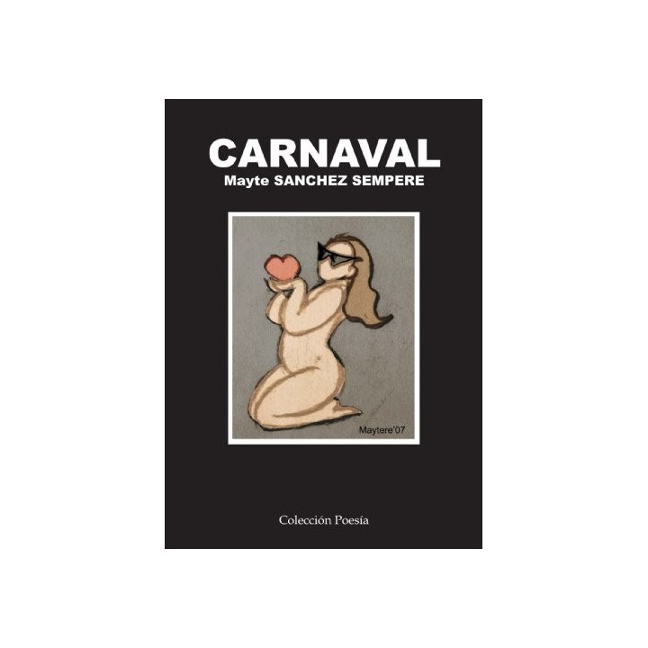 Carnaval (Dedicatoria y firma autógrafa de autora) PRIMERA EDICION