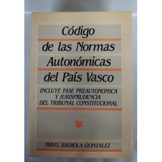 Codigo De Las Normas Autonomicas Del Pais Vasco (Primera edición)