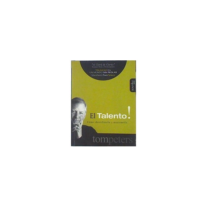El Talento: cómo identificarlo y mantenerlo