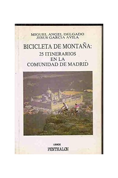 Bicicleta de montaña: 25 itinerarios en la Comunidad de Madrid