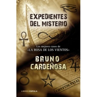 Expedientes Del Misterio: Los mejores casos de La Rosa de los Vientos (Dedicatoria y firma autógrafa de autor) PRIMERA EDICION