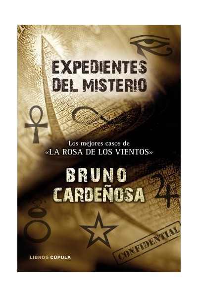 Expedientes Del Misterio: Los mejores casos de La Rosa de los Vientos (Dedicatoria y firma autógrafa de autor) PRIMERA EDICION