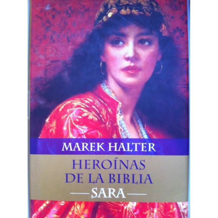 Heroínas de la Biblia. Sara