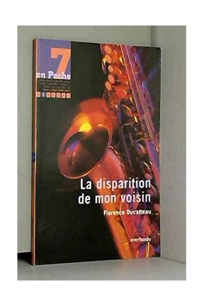 La disparition de mon voisin (7 en poche, Num. 16)