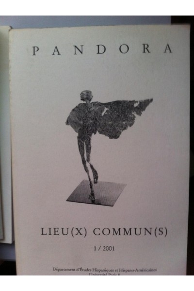 PANDORA. Revue d'etudes hispaniques: LIEU (X) COMMUN (S). 1 / 2001. Edición bilingüe: español / francés.
