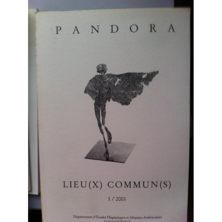 PANDORA. Revue d'etudes hispaniques: LIEU (X) COMMUN (S). 1 / 2001. Edición bilingüe: español / francés.