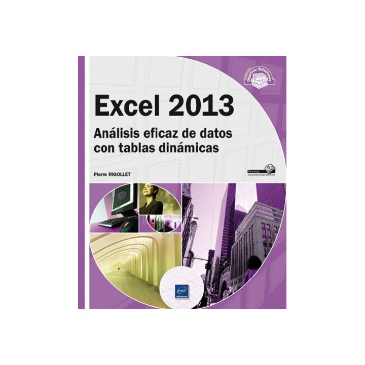 Excel 2013. Análisis Eficaz De Datos Con Tablas Dinámicas