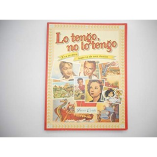 Lo tengo, no lo tengo. Los cromos: historia de una ilusion (Primera edición)