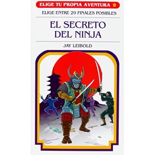 ELIGE TU PROPIA AVENTURA SM, 9: El Secreto Del Ninja