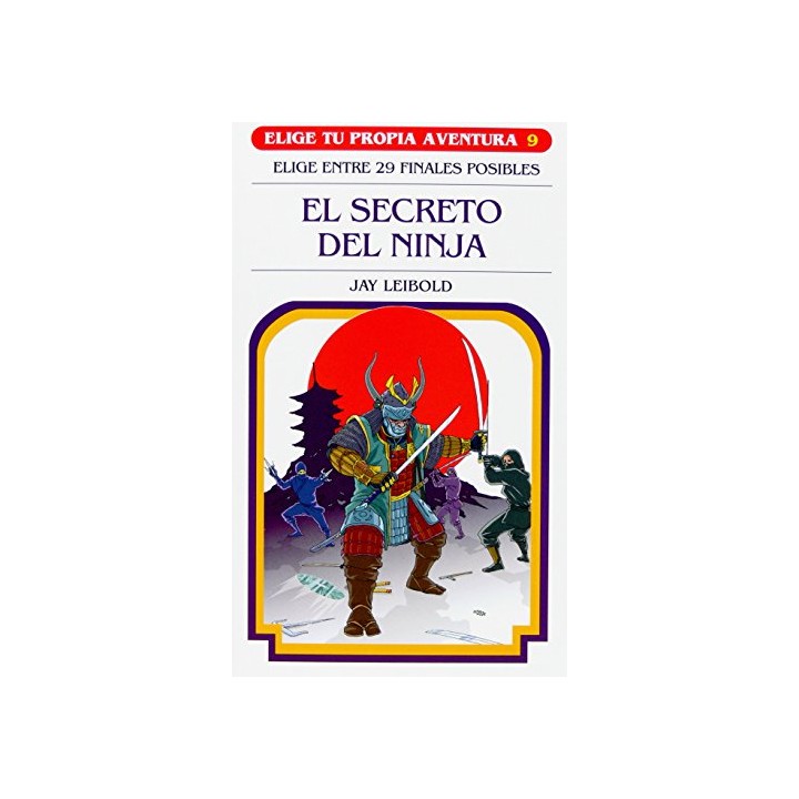 ELIGE TU PROPIA AVENTURA SM, 9: El Secreto Del Ninja