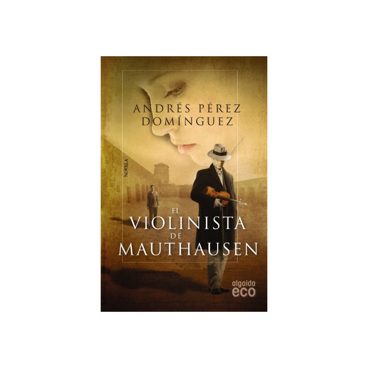 El violinista de Mauthausen