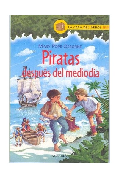 Piratas Despues De Mediodia (Magic Tree House) (Spanish Edition)