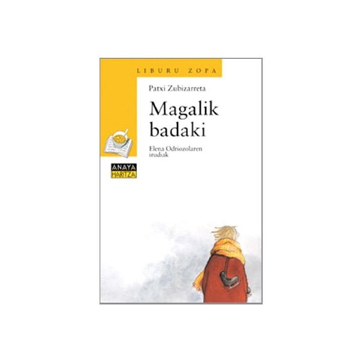 Magalik badaki (Cuentos, Mitos Y Libros-Regalo - Liburu Zopa (Edición En Euskera) (Euskera)
