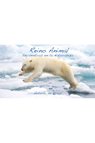 REINO ANIMAL: Encuentros en la Naturaleza (Dedicatoria y firma autógrafa de autor) PRIMERA EDICION