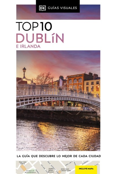 DUBLIN E IRLANDA GUIAS VISUALES TOP 10