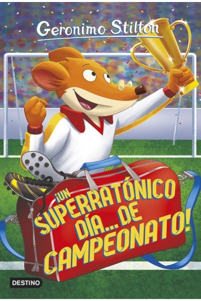 GERONIMO STILTON 35 UN SUPERRATONICO DIA DE CAMPEONATO