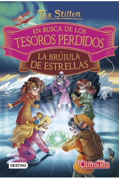 TEA EN BUSCA DE TESOROS PERDIDOS 2 LA BRUJULA DE ESTRELLAS
