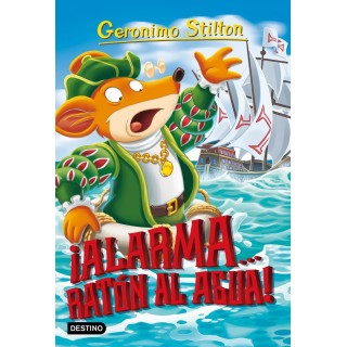 GERONIMO STILTON 78 ALARMA... RATON AL AGUA
