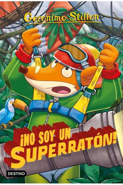 GERONIMO STILTON 52 NO SOY UN SUPERRATON