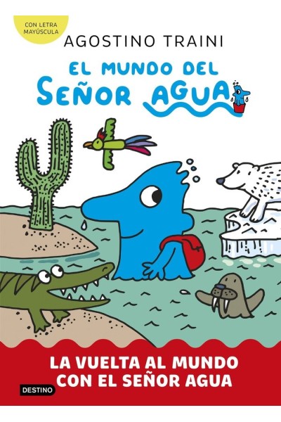 EL MUNDO DEL SEÑOR AGUA 3 VUELTA AL MUNDO CON EL SEÑOR AGUA