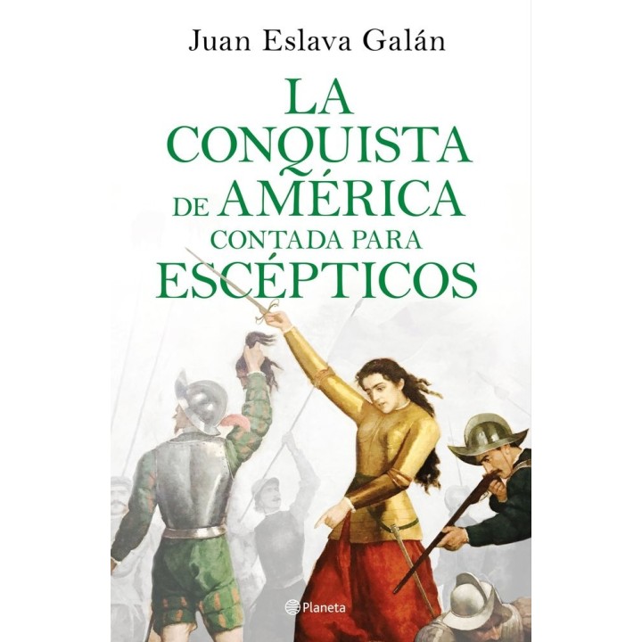 CONQUISTA DE AMERICA CONTADA PARA ESCEPTICOS,LA