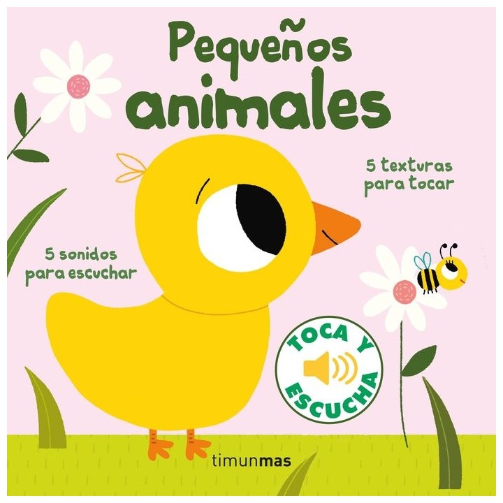 PEQUEÑOS ANIMALES TOCA Y ESCUCHA