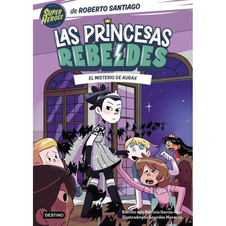 LAS PRINCESAS REBELDES 5 EL MISTERIO DE AURAX