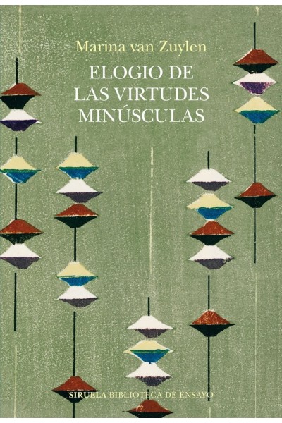 ELOGIO DE LAS VIRTUDES MINUSCULAS