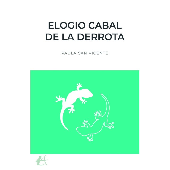 ELOGIO CABAL DE LA DERROTA