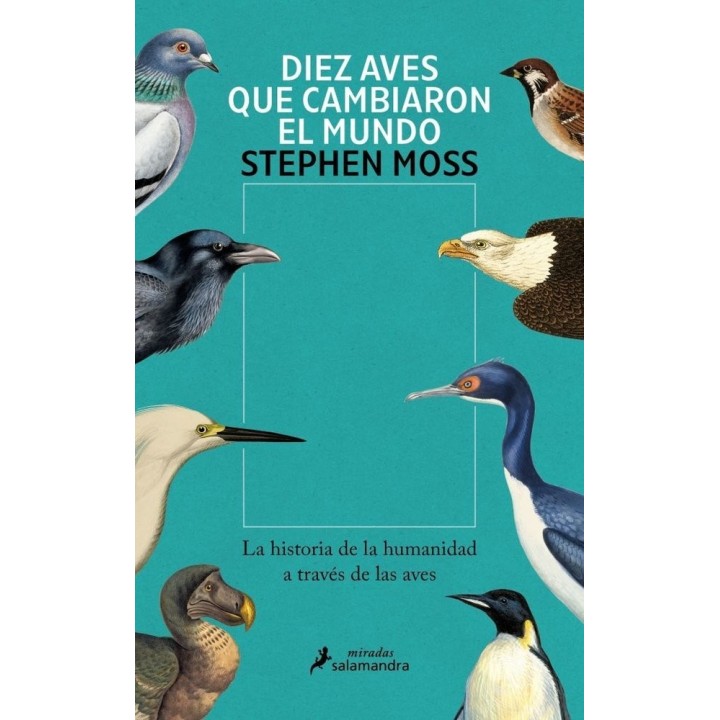 DIEZ AVES QUE CAMBIARON EL MUNDO