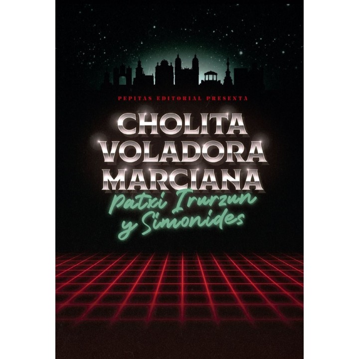 CHOLITA VOLADORA MARCIANA