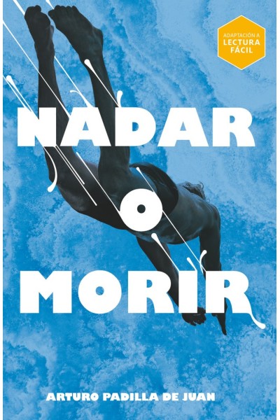 NADAR O MORIR LECTURA FACIL