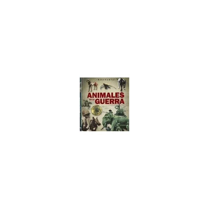 ANIMALES EN LA GUERRA