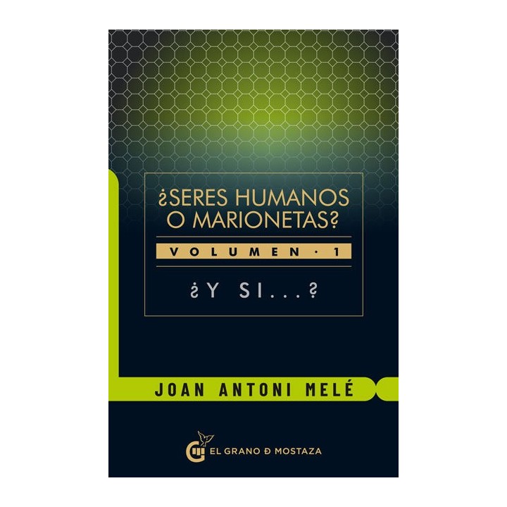 SERES HUMANOS O MARIONETAS VOL 1