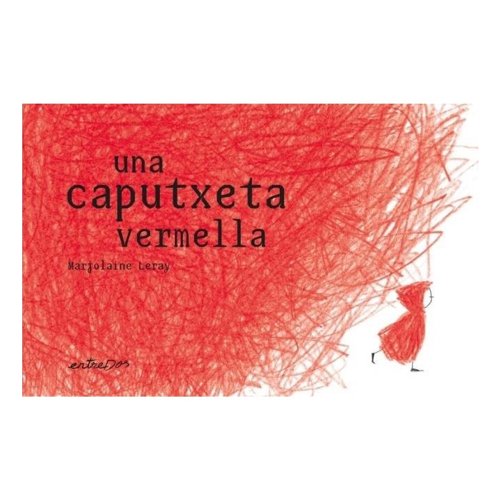 UNA CAPUTXETA VERMELLA