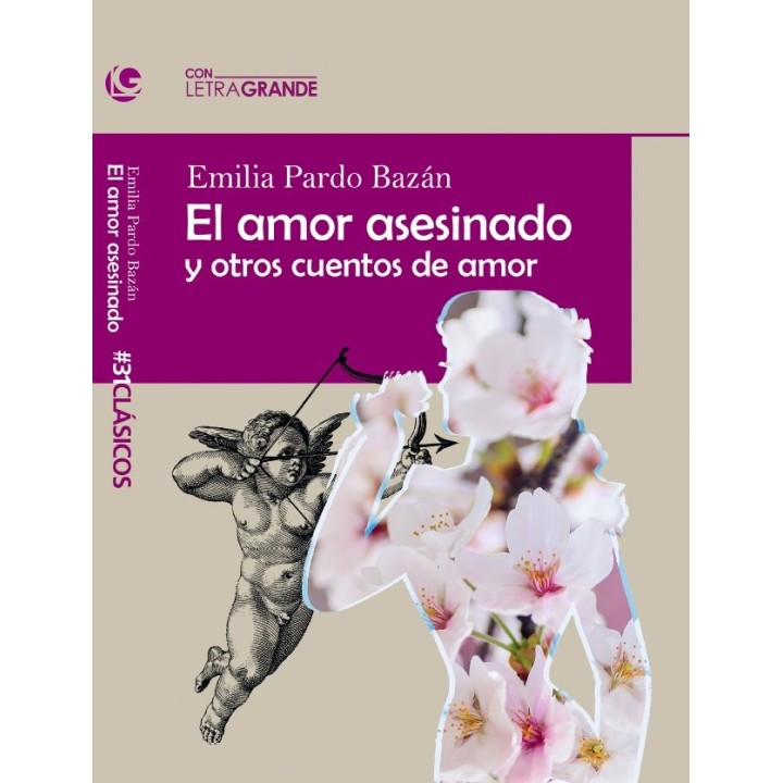 EL AMOR ASESINADO Y OTROS CUENTOS DE AMOR EDICION EN LETRA