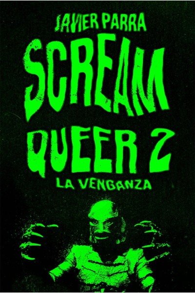 SCREAM QUEER 2 LA VENGANZA